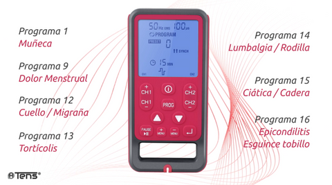 Programas de uso para el electroestimulador Tens Force:
Programa 1: Muñeca;
Programa 9: Dolor Menstrual;
Programa 12: Cuello/Migraña;
Programa 13: Tortícolis;
Programa 14: Lumbalgia/ Rodilla;
Programa 15: Ciática/ Cadera;
Programa 16: Epicondilitis/ Esguince tobillo